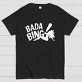 Bada Bing  T-Shirt