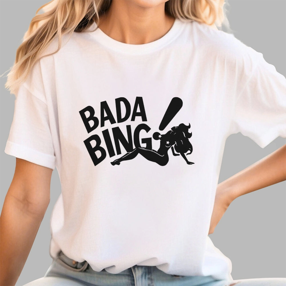 Bada Bing  T-Shirt