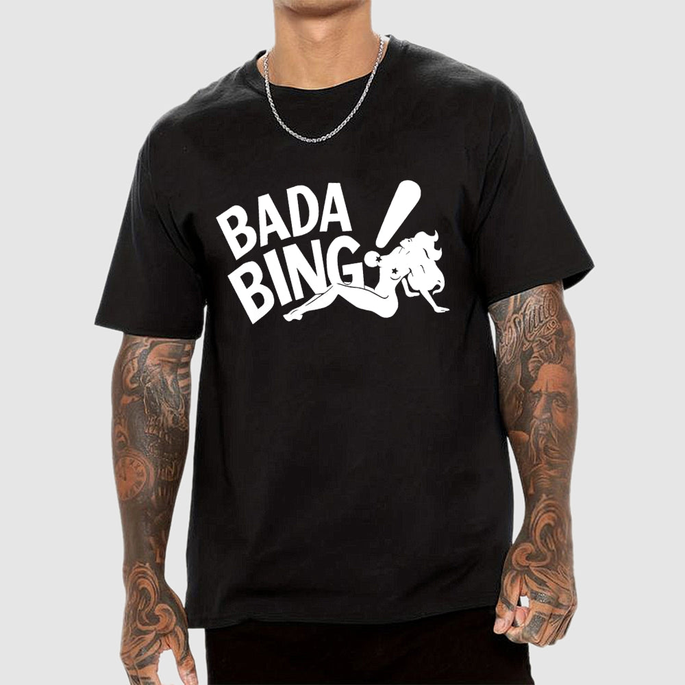 Bada Bing  T-Shirt