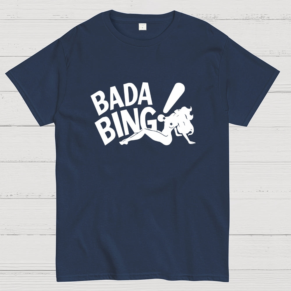 Bada Bing  T-Shirt