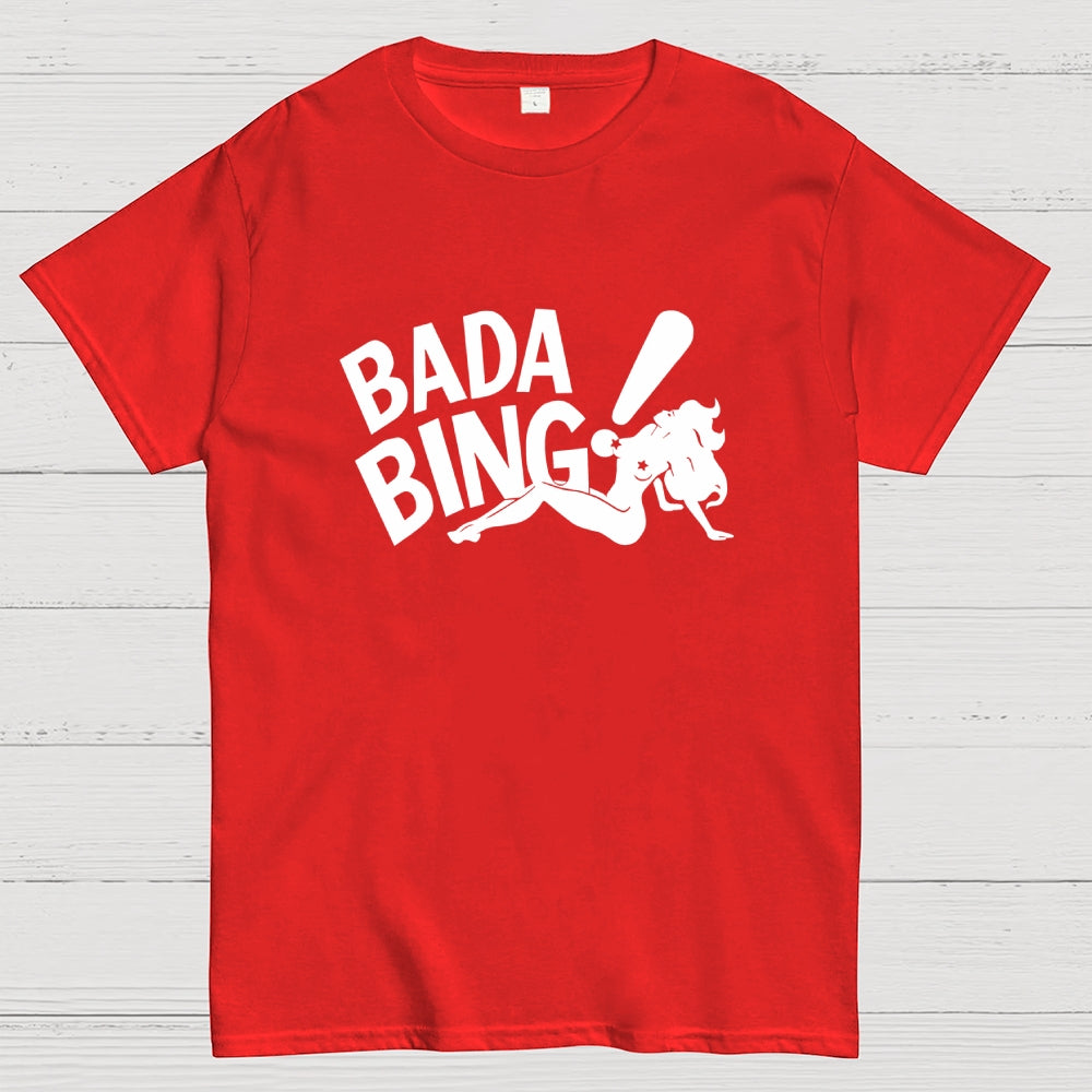 Bada Bing  T-Shirt