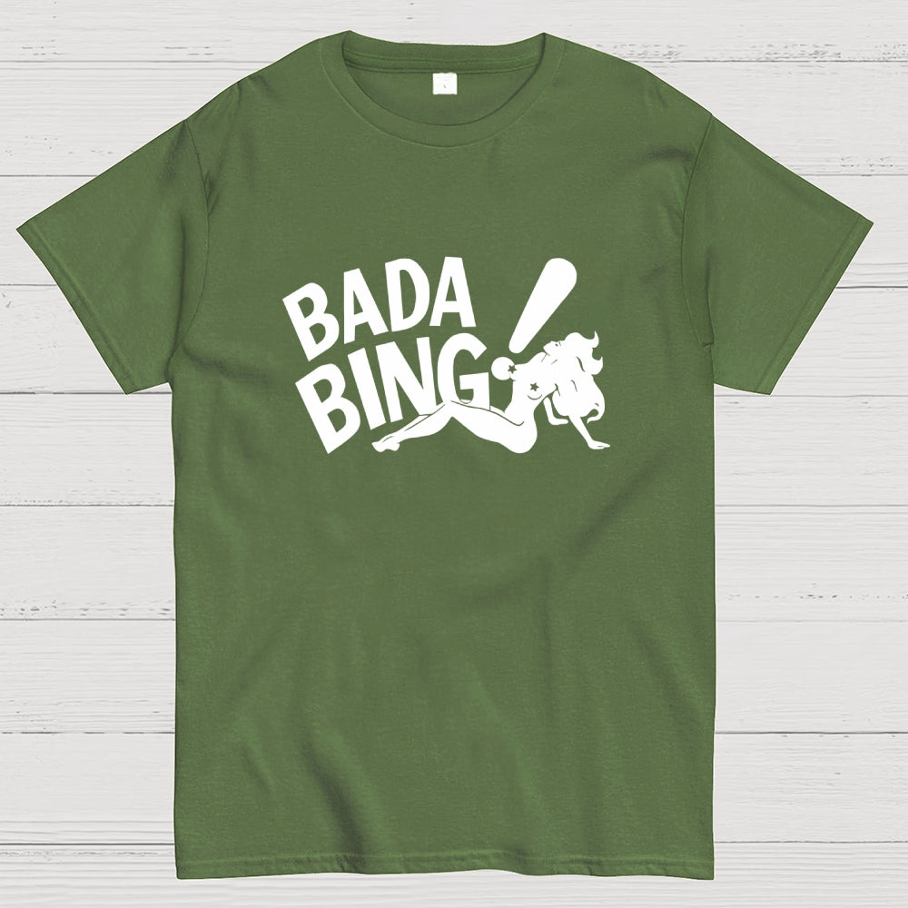 Bada Bing  T-Shirt