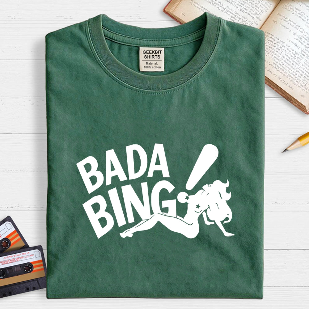 Bada Bing  T-Shirt