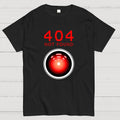 404 Not Found Hal 9000  T-Shirt