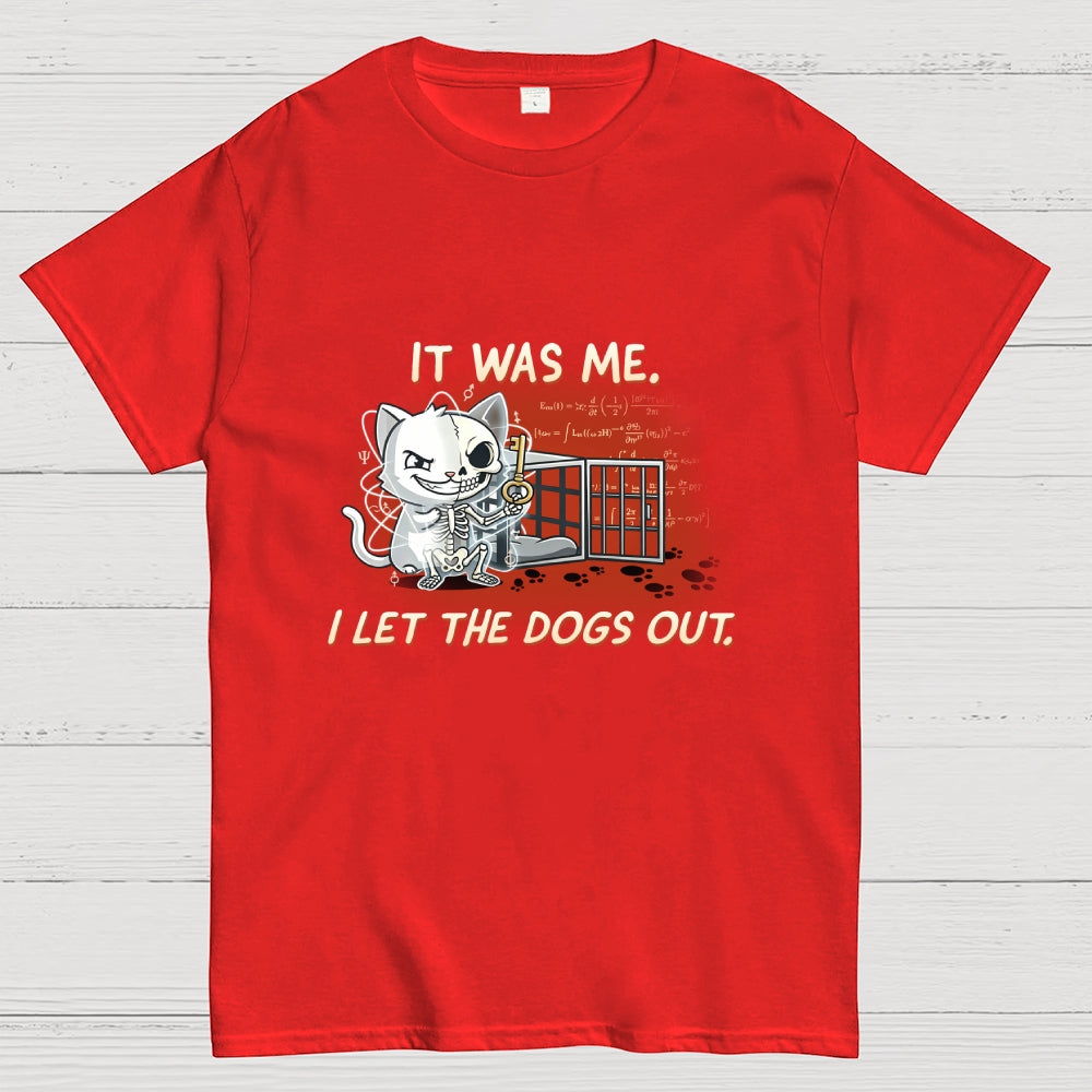 I Let The Dogs Out Art Print  T-Shirt