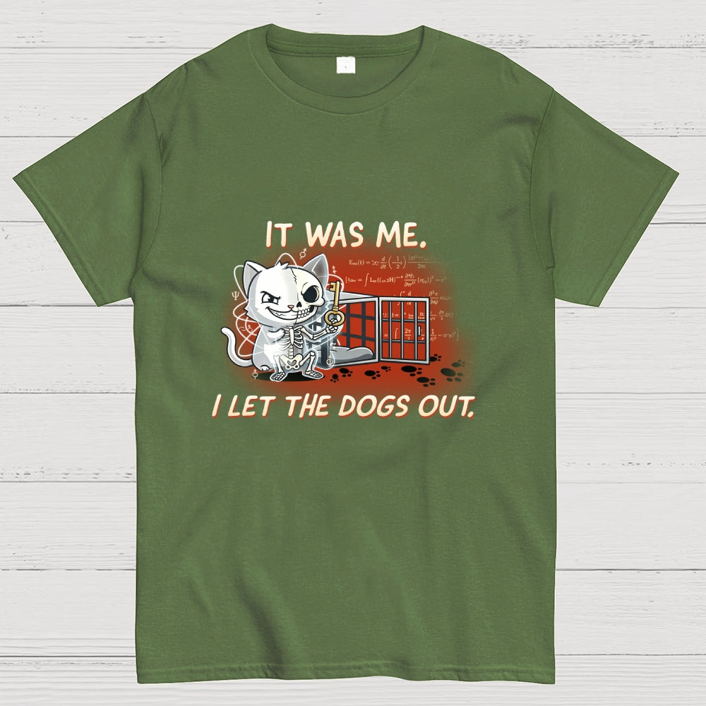 I Let The Dogs Out Art Print  T-Shirt