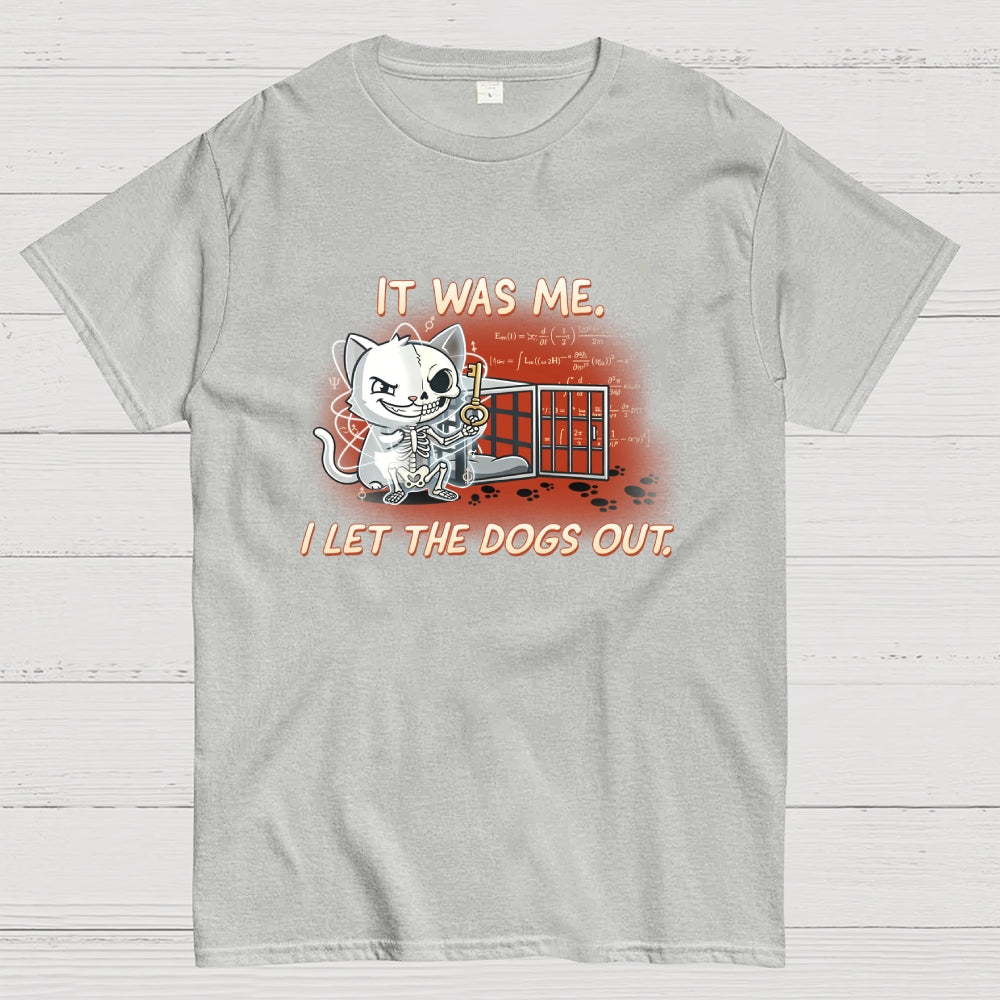 I Let The Dogs Out Art Print  T-Shirt