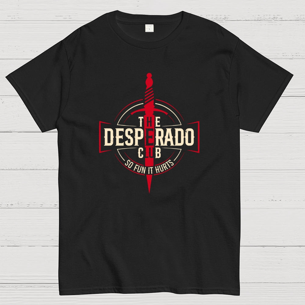 The Desperado Club  T-Shirt