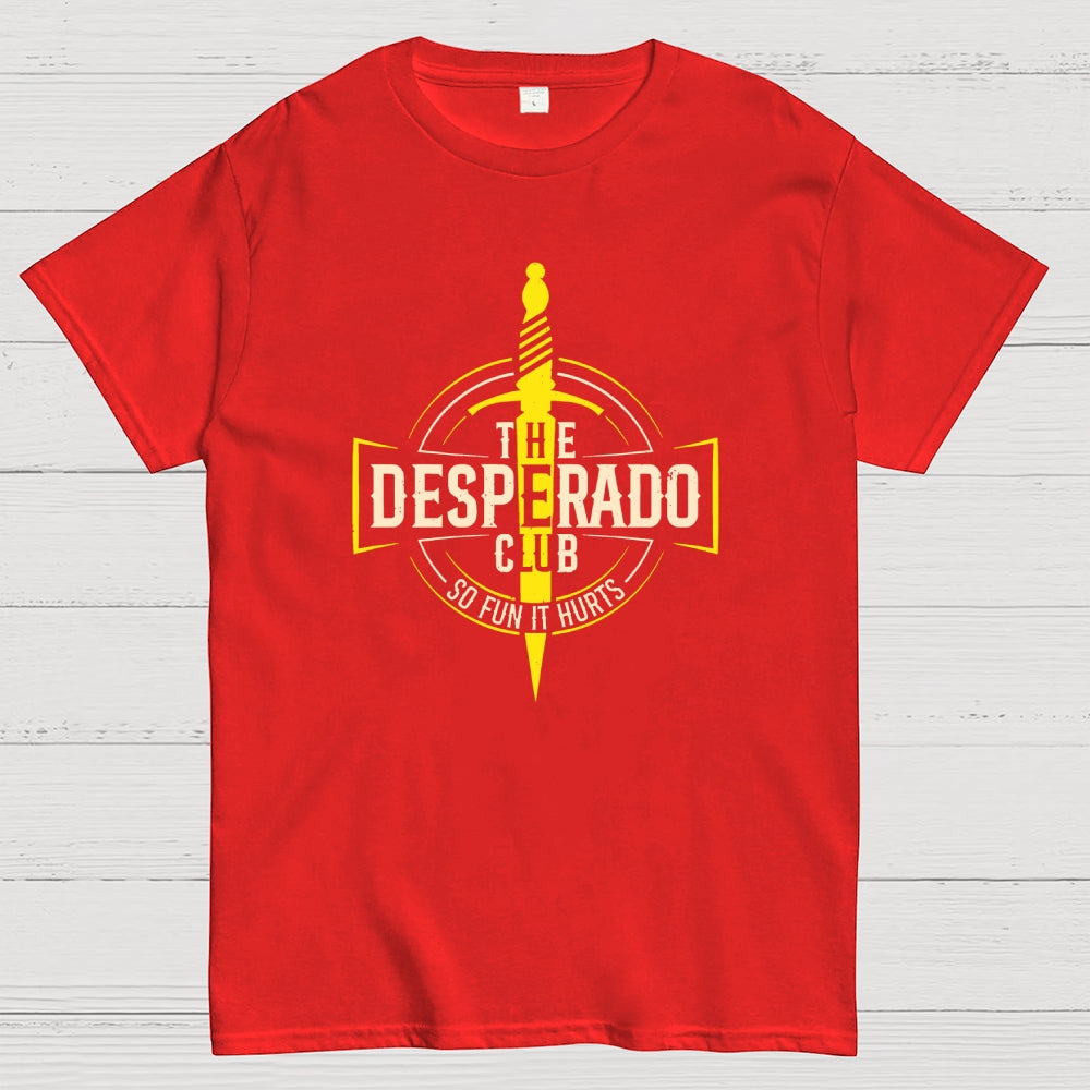The Desperado Club  T-Shirt