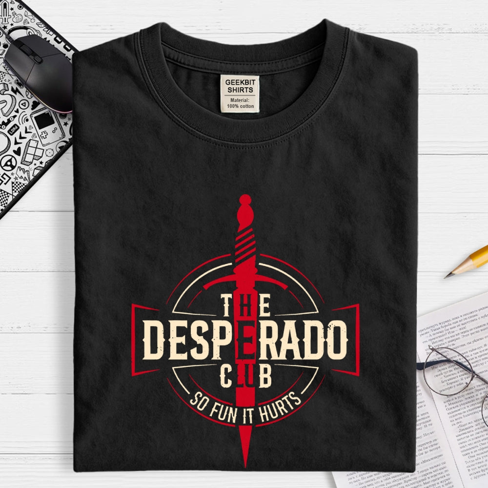 The Desperado Club  T-Shirt