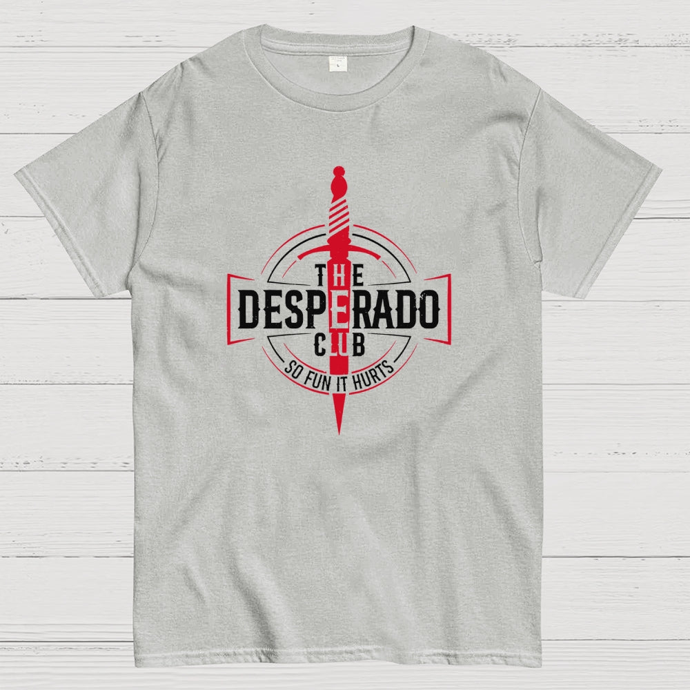 The Desperado Club  T-Shirt
