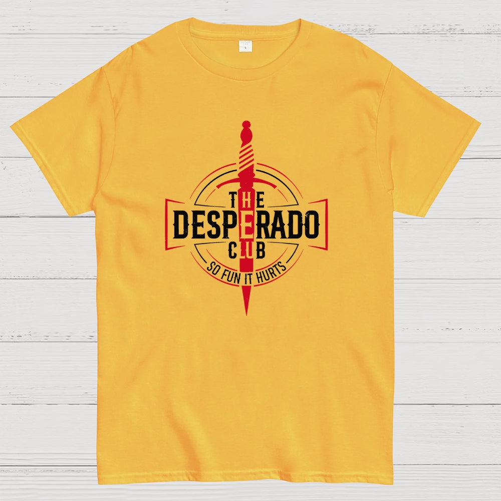 The Desperado Club  T-Shirt