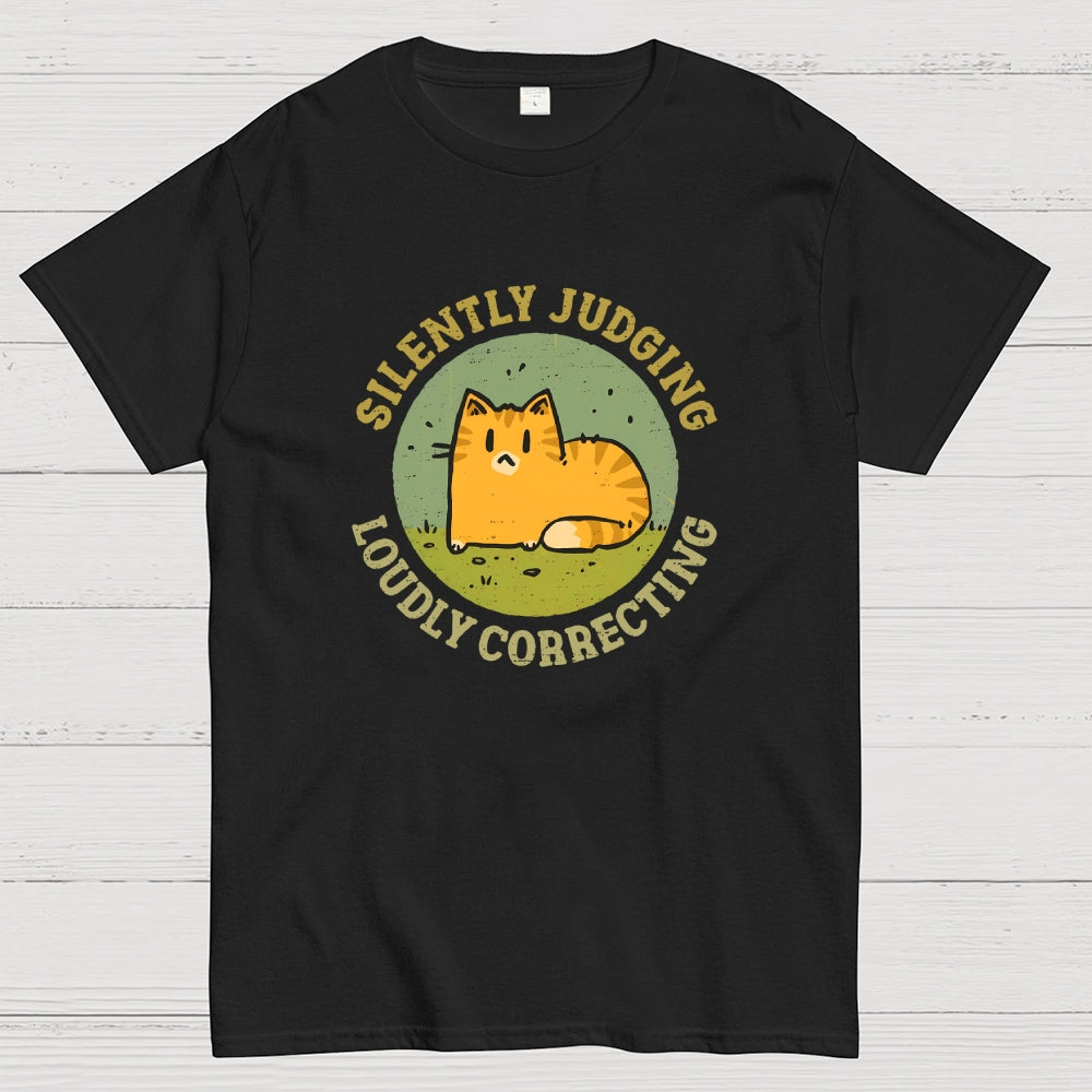 Silently Judging and Loudly Correcting  T-Shirt