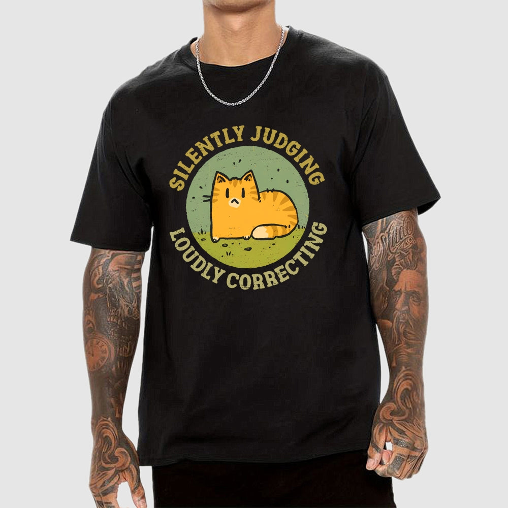 Silently Judging and Loudly Correcting  T-Shirt