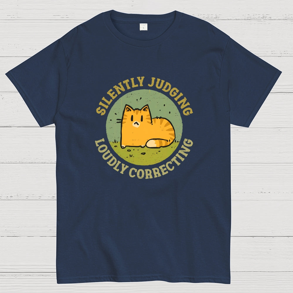 Silently Judging and Loudly Correcting  T-Shirt