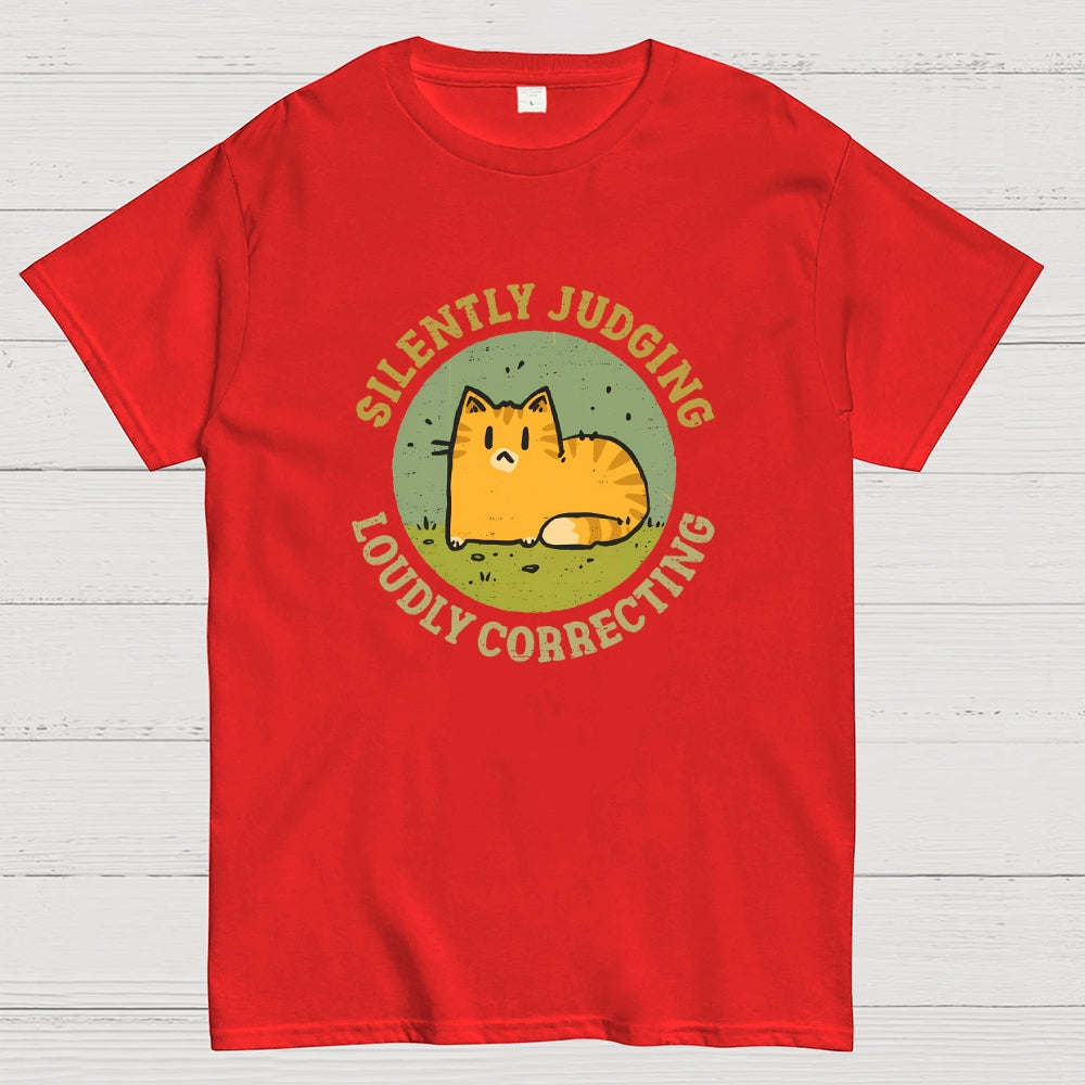 Silently Judging and Loudly Correcting  T-Shirt