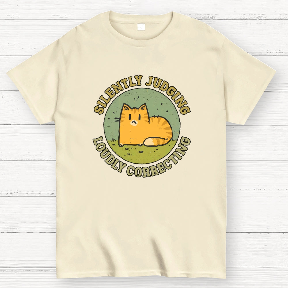 Silently Judging and Loudly Correcting  T-Shirt