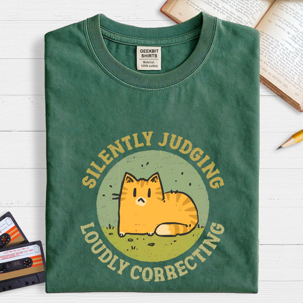 Silently Judging and Loudly Correcting  T-Shirt