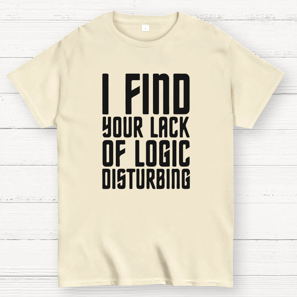Lack of Logic  T-Shirt
