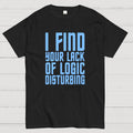 Lack of Logic  T-Shirt