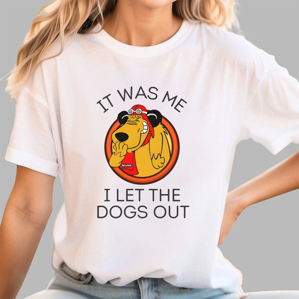It Was Me I Let the Dogs Out Funny Dog  T-Shirt