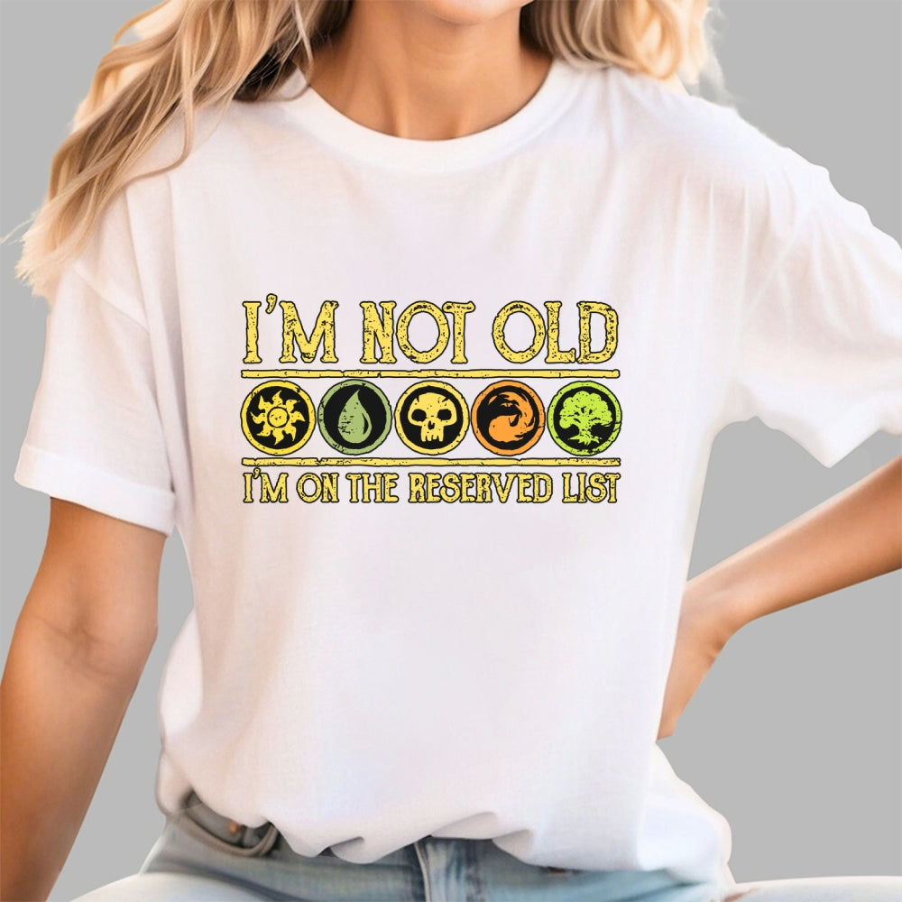 I'm On The Reserved List  T-Shirt