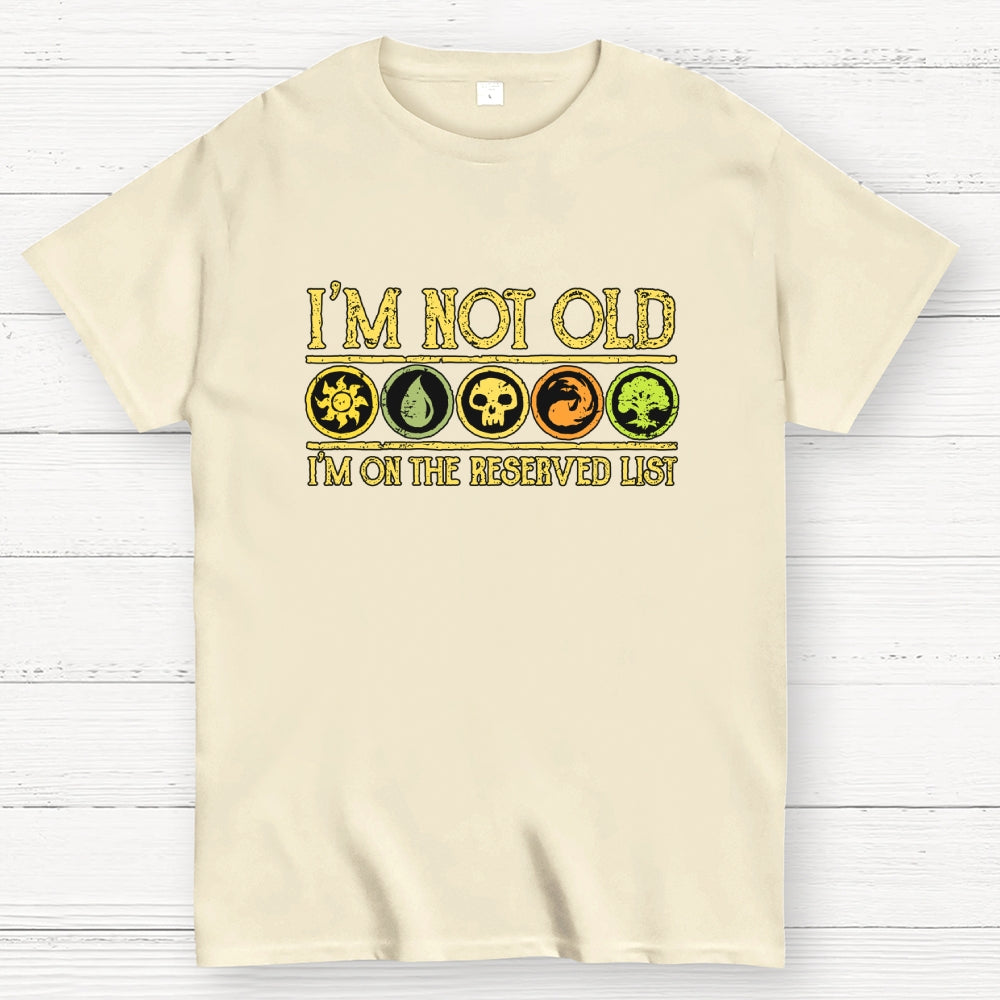 I'm On The Reserved List  T-Shirt