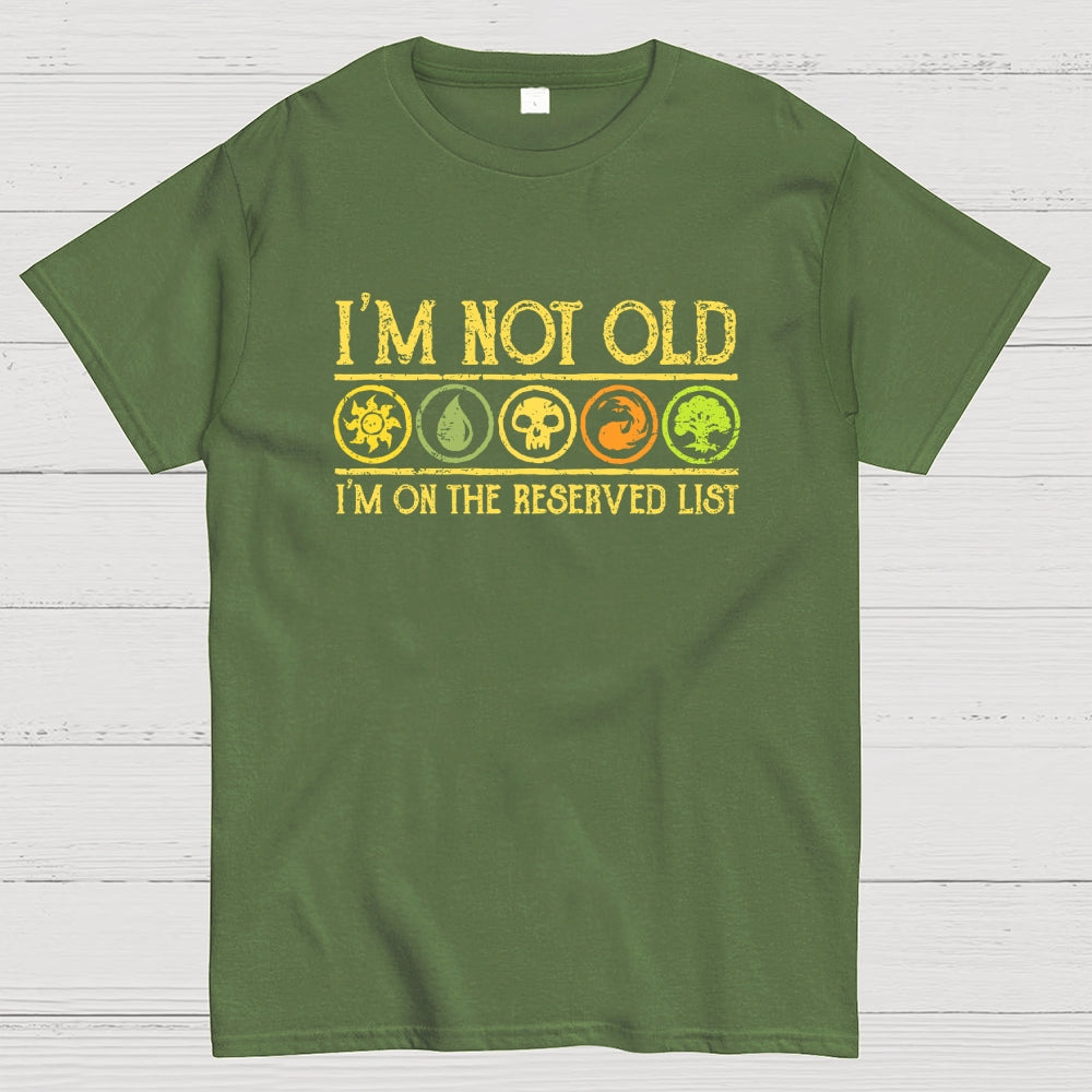 I'm On The Reserved List  T-Shirt