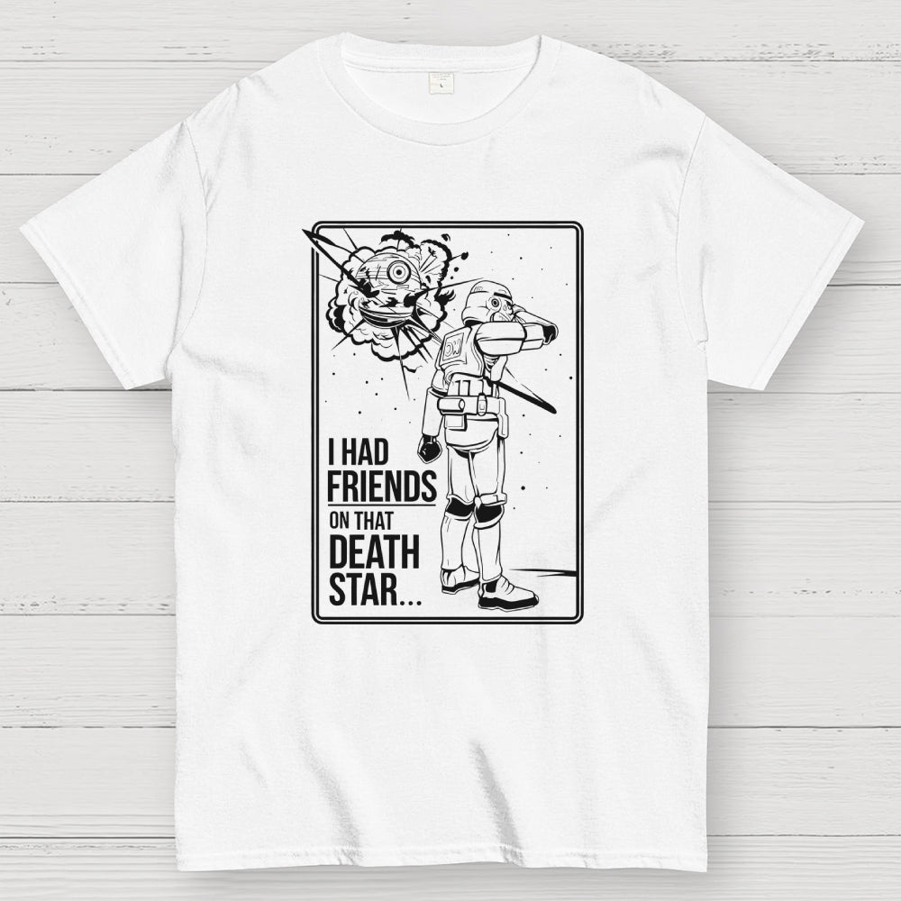 Friends On That Death Star  T-Shirt