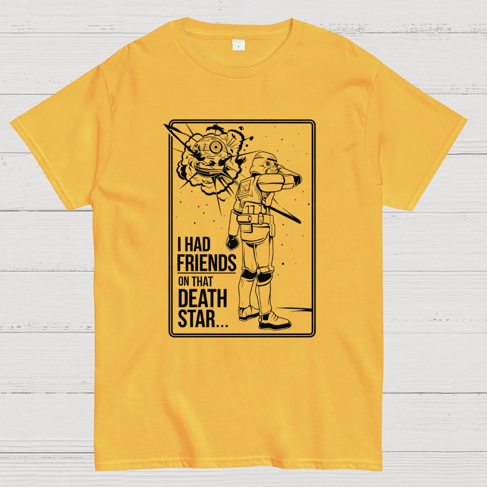 Friends On That Death Star  T-Shirt