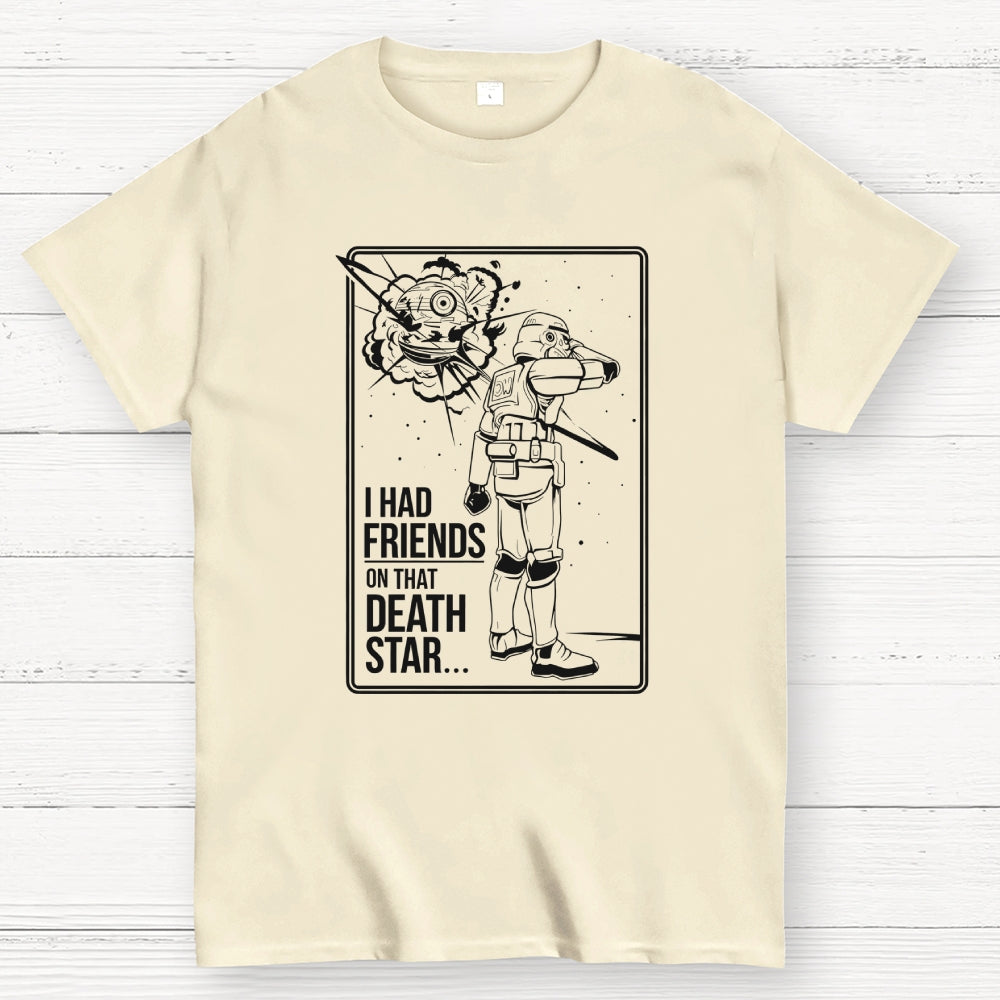 Friends On That Death Star  T-Shirt