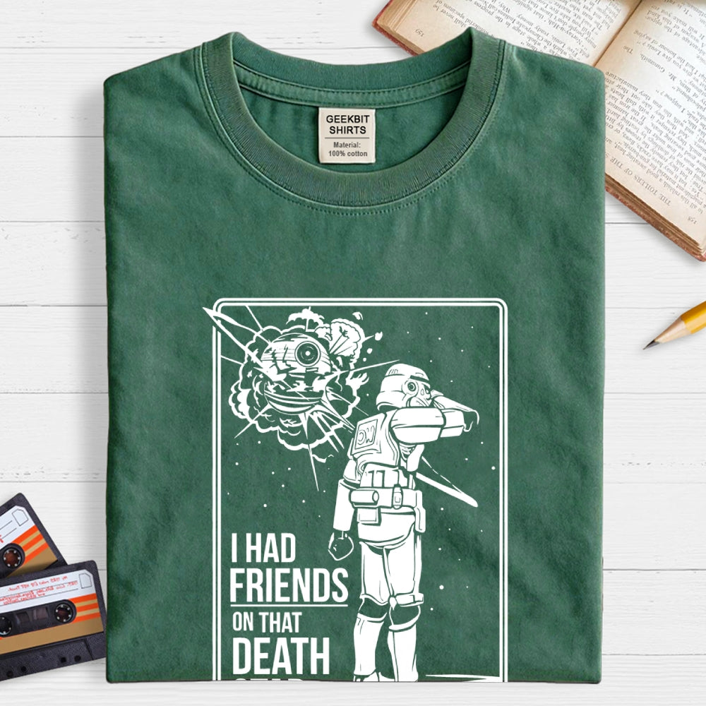 Friends On That Death Star  T-Shirt