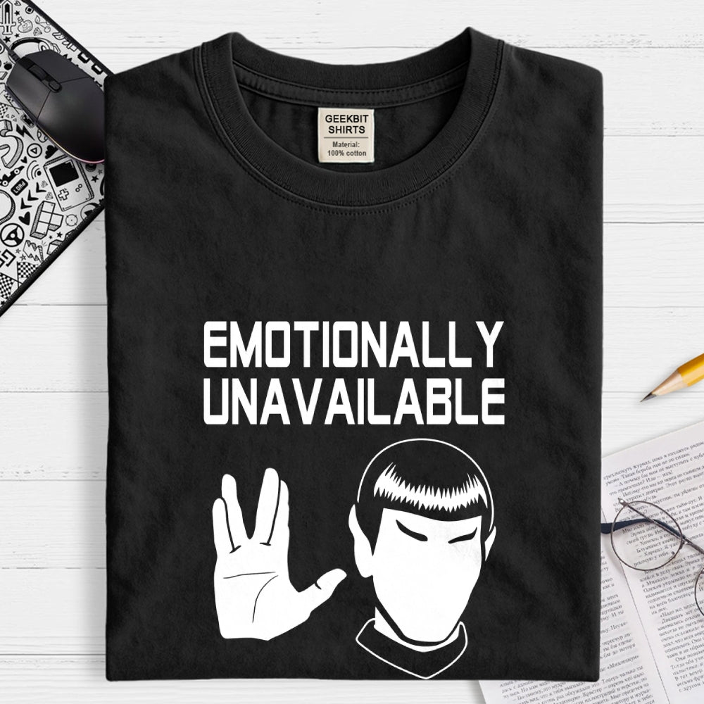 Emotionally Unavailable  T-Shirt