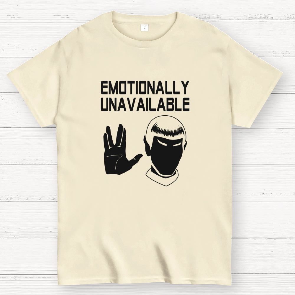 Emotionally Unavailable  T-Shirt
