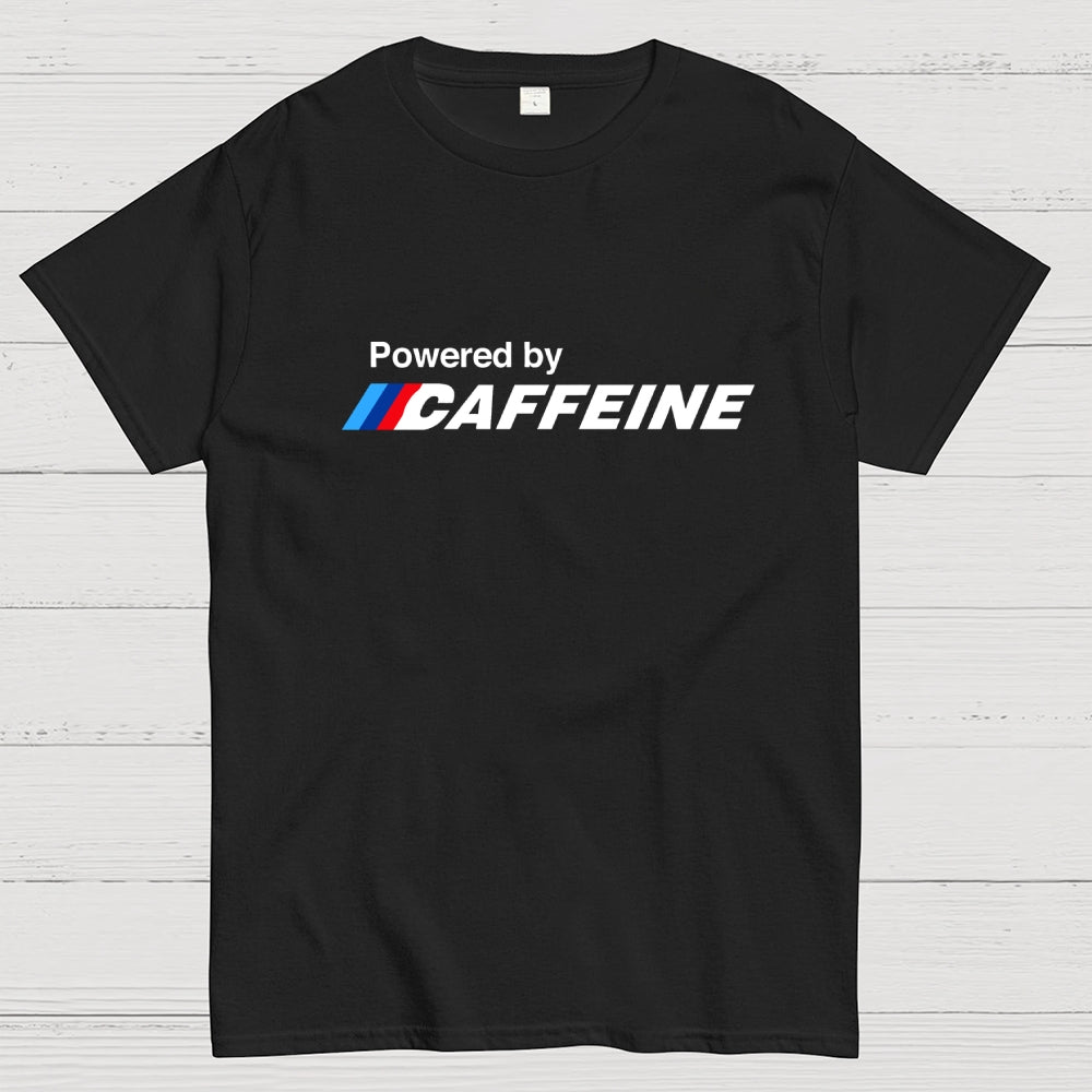 Powered By Caffeine  T-Shirt