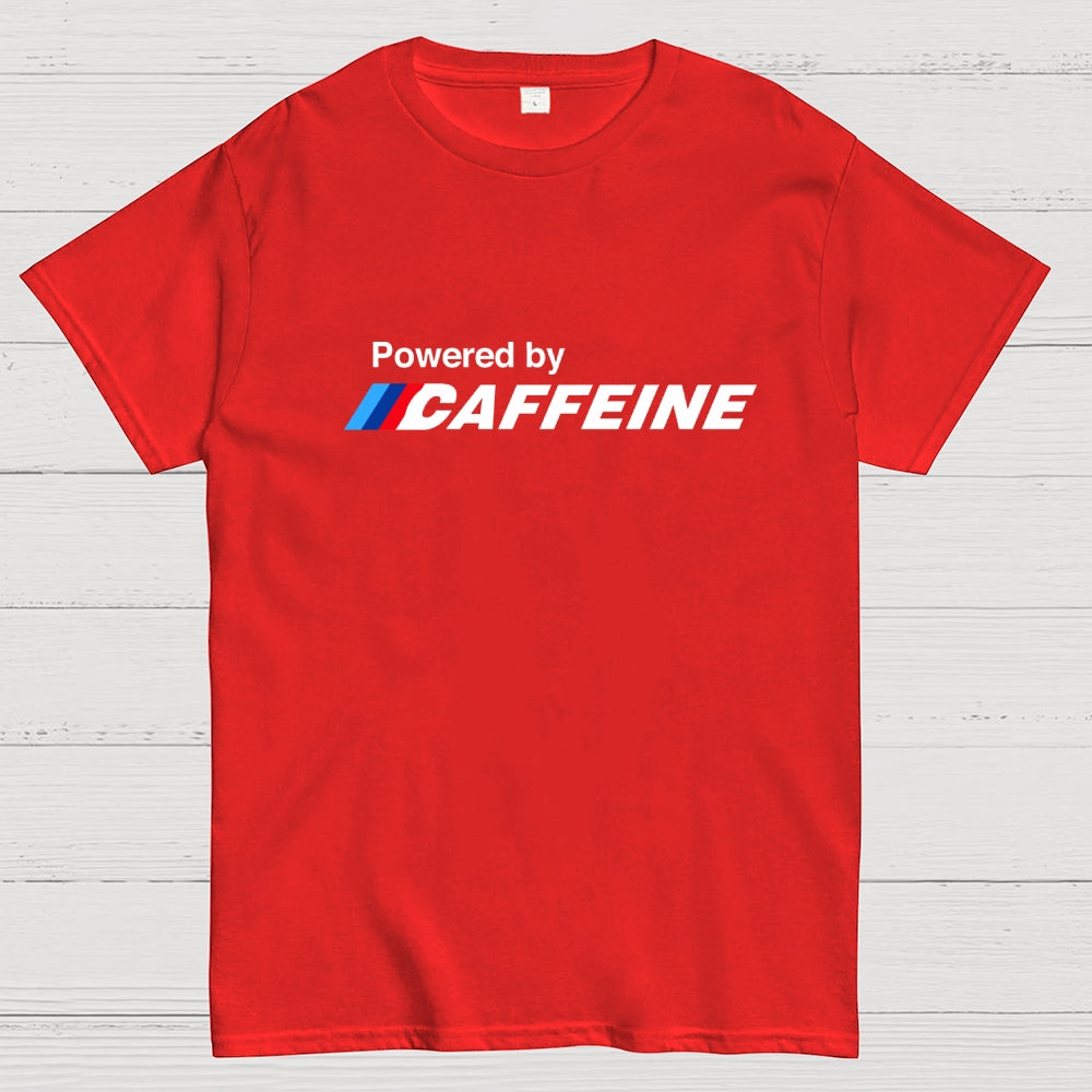 Powered By Caffeine  T-Shirt