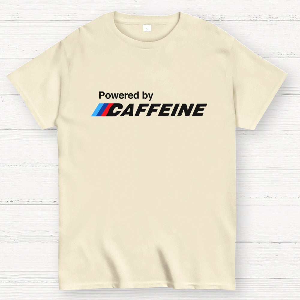 Powered By Caffeine  T-Shirt