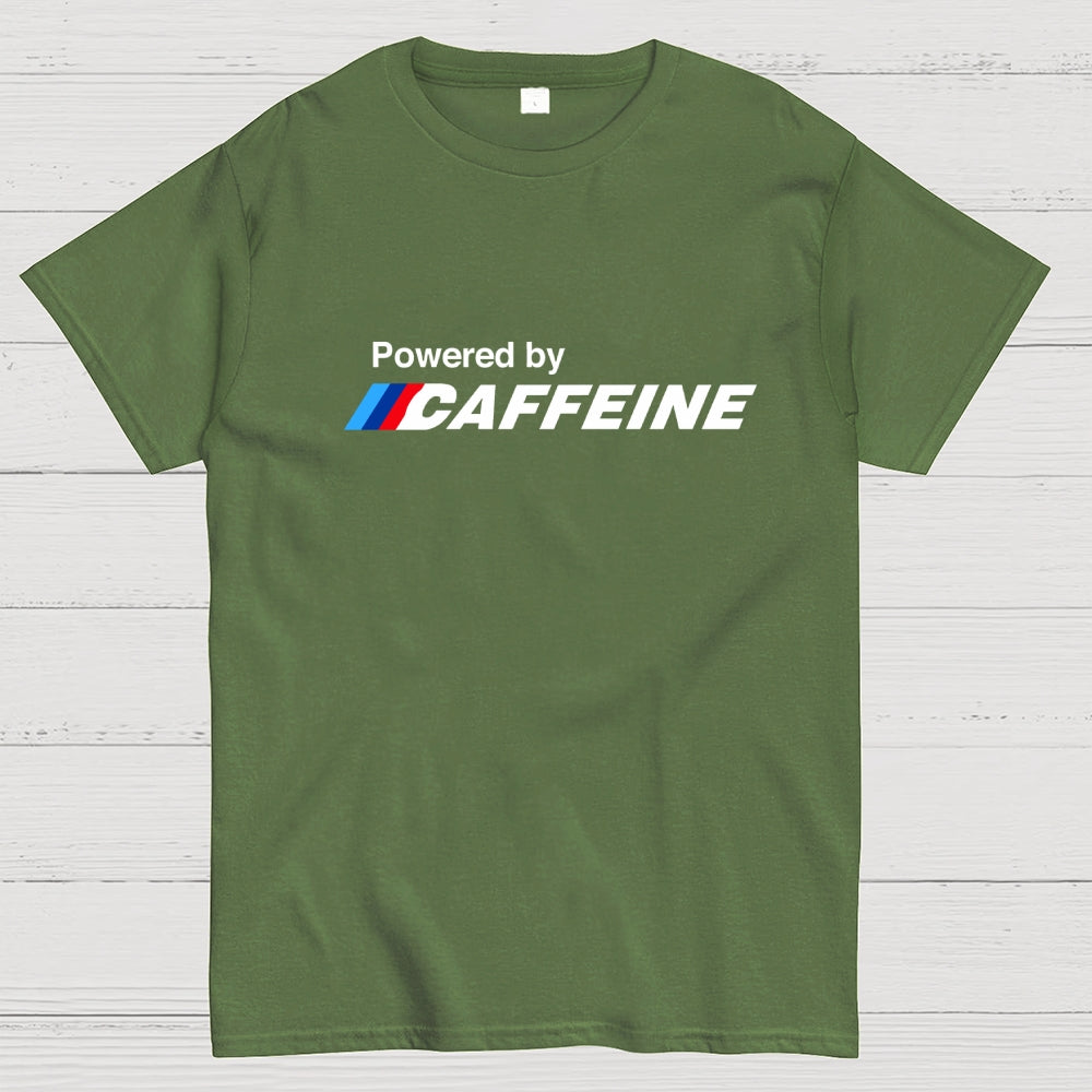 Powered By Caffeine  T-Shirt