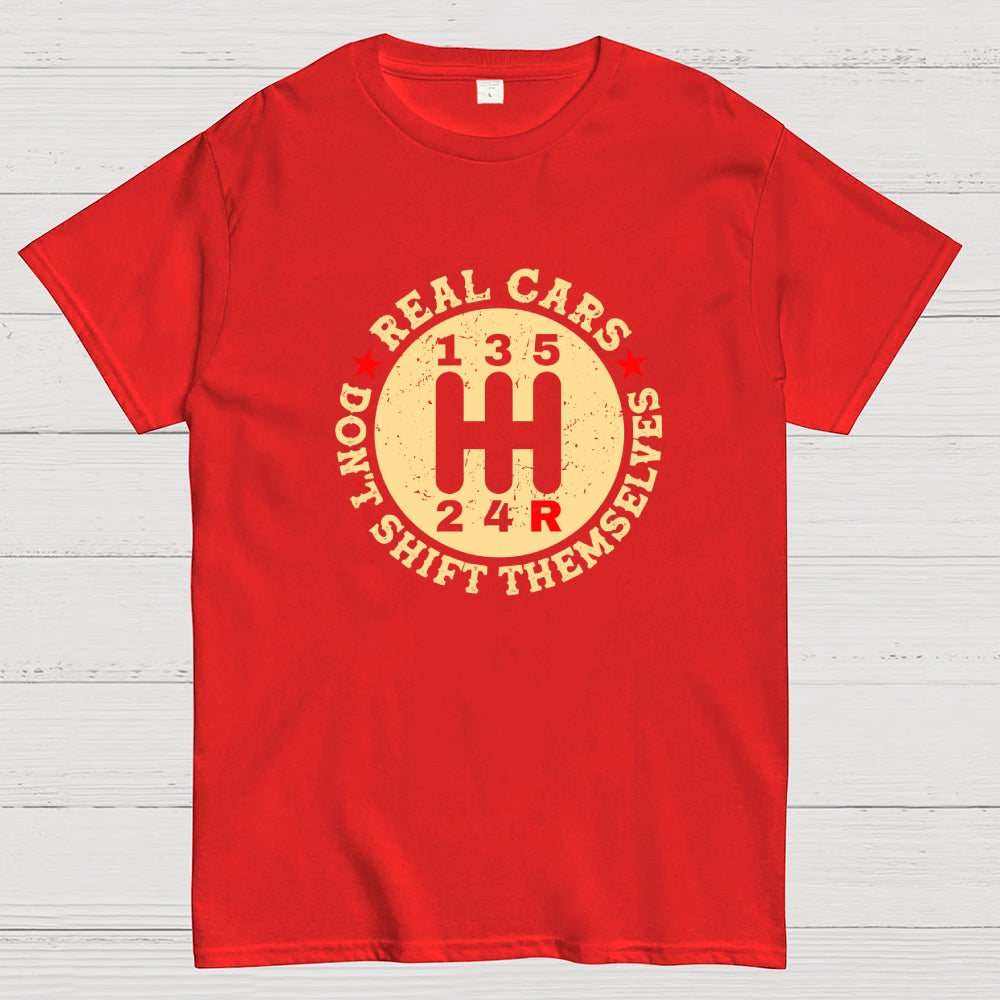Real Cars Don't Shift Themselves Manual  T-Shirt