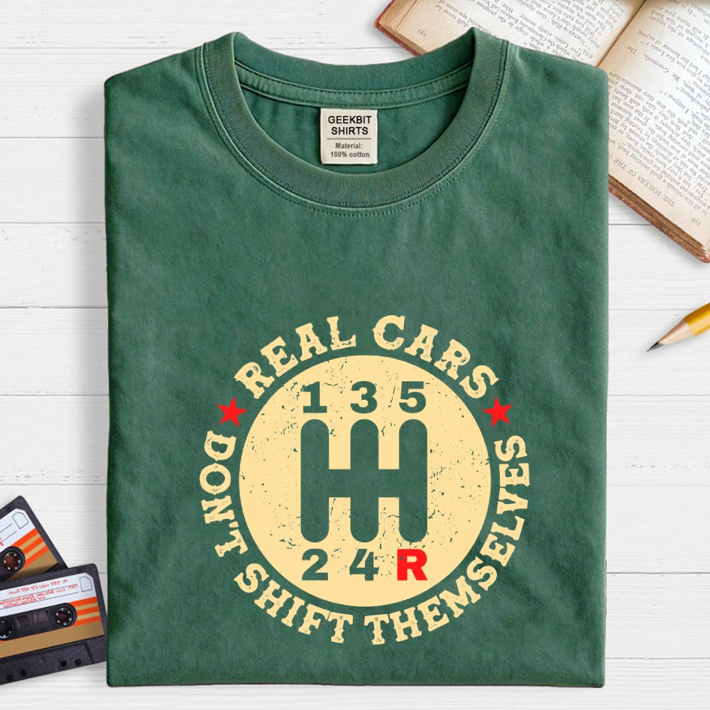 Real Cars Don't Shift Themselves Manual  T-Shirt