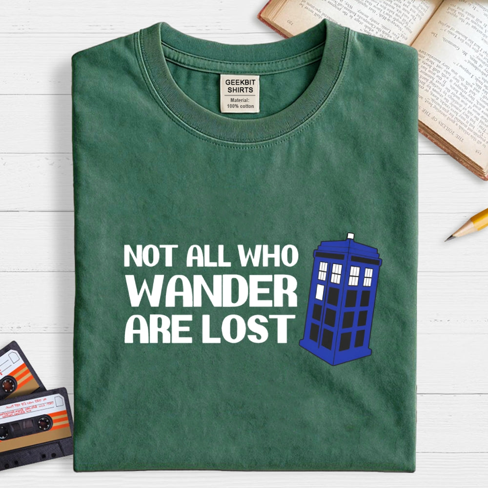 Not All Who Wander-dr who  T-Shirt