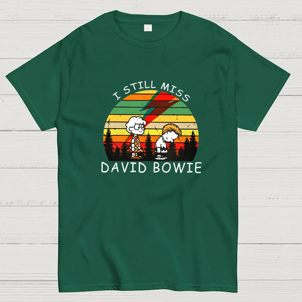 I Still Miss David Bowie  T-Shirt