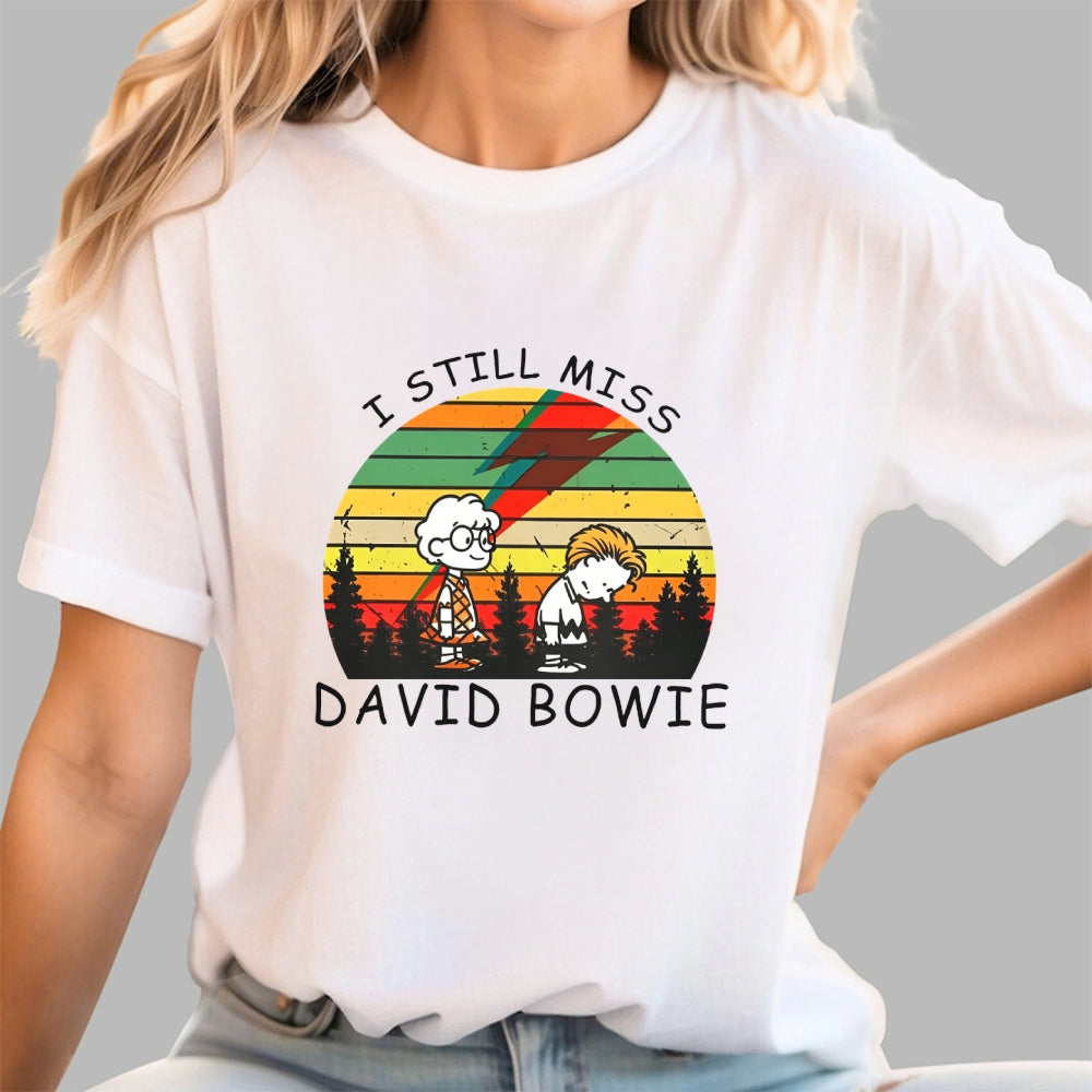 I Still Miss David Bowie  T-Shirt