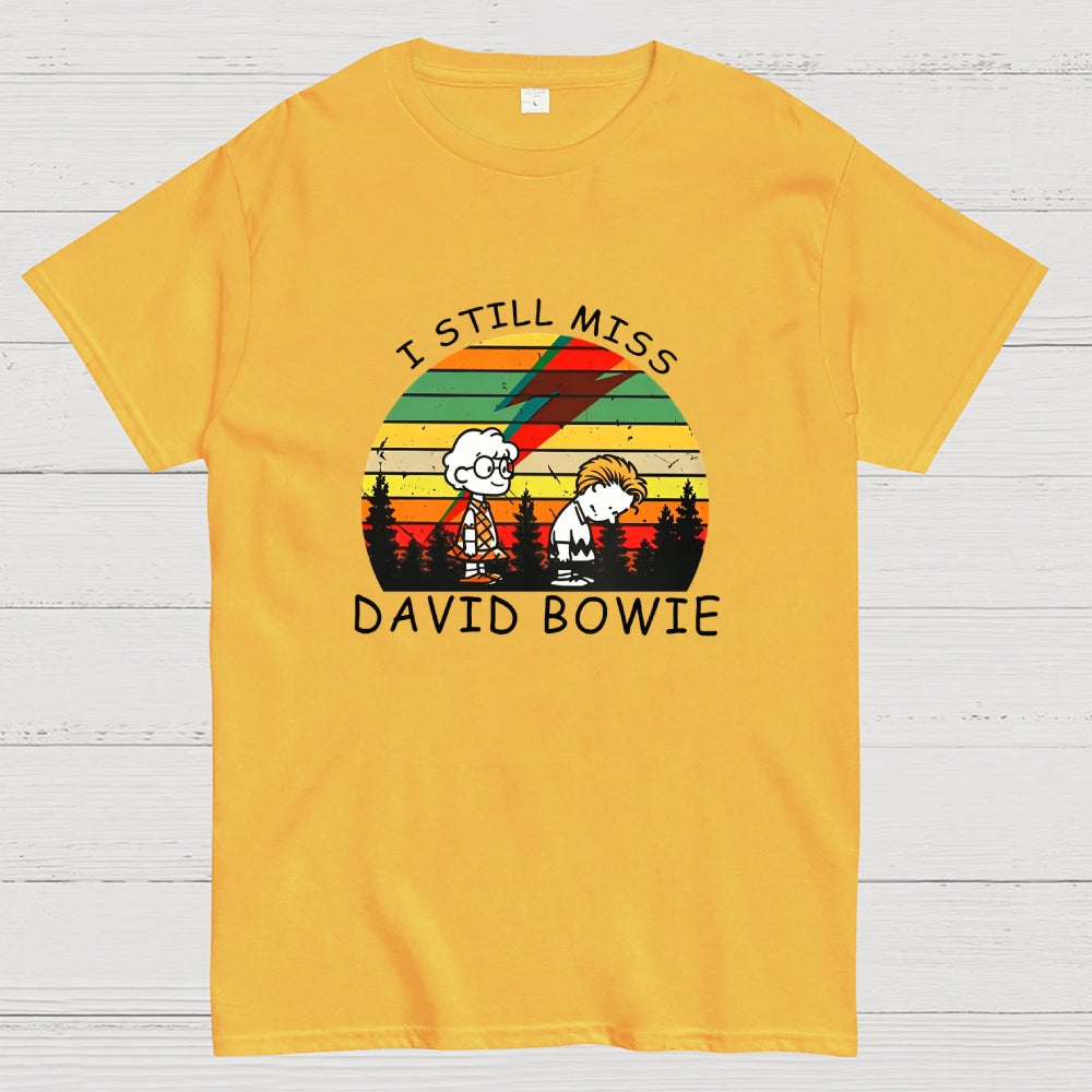 I Still Miss David Bowie  T-Shirt