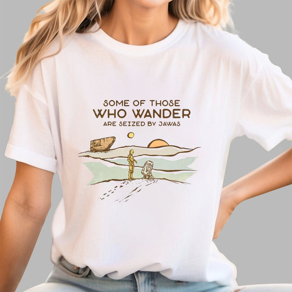 Some Are Seized By Jawas  T-Shirt
