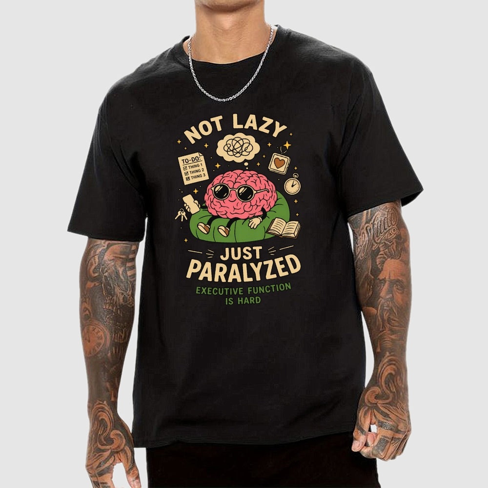 Not lazy just paralized  T-Shirt
