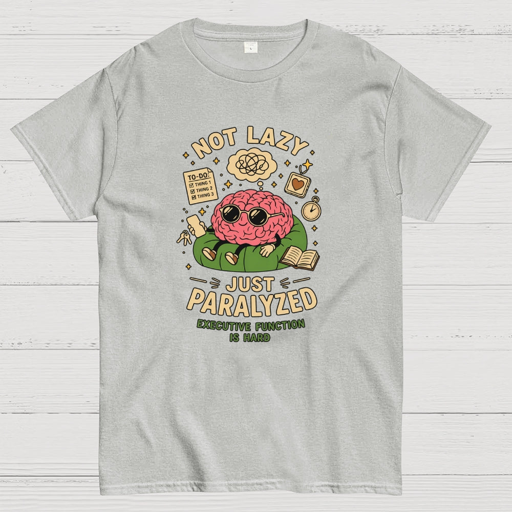 Not lazy just paralized  T-Shirt