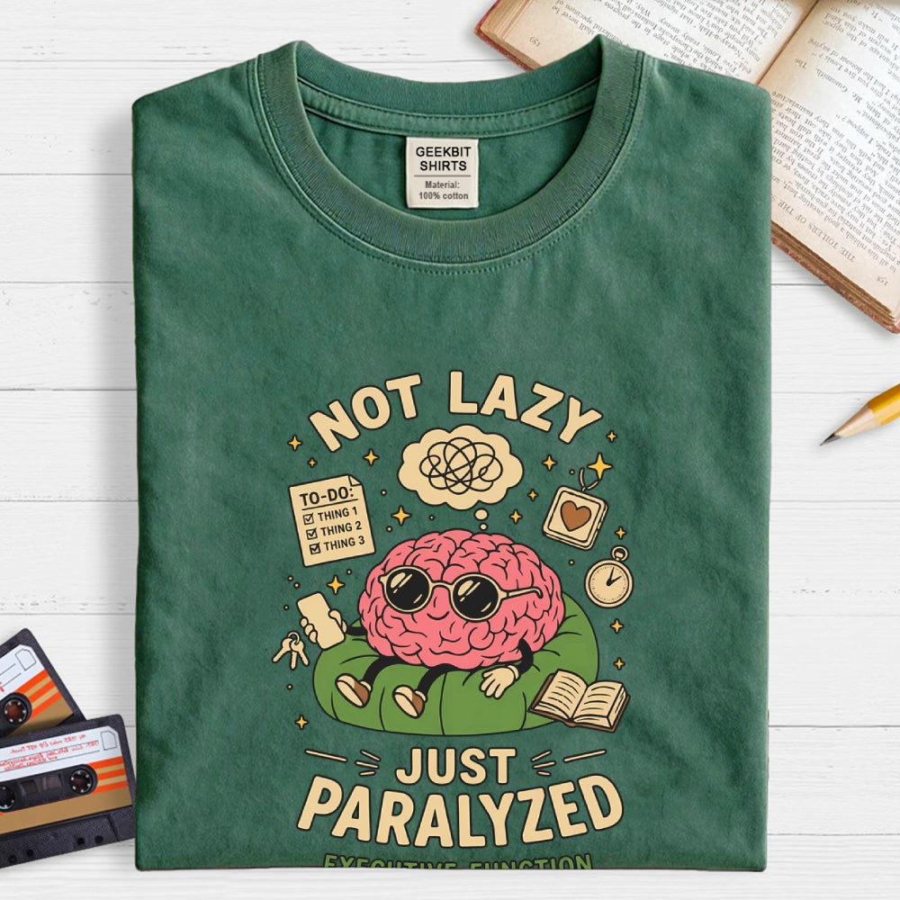 Not lazy just paralized  T-Shirt