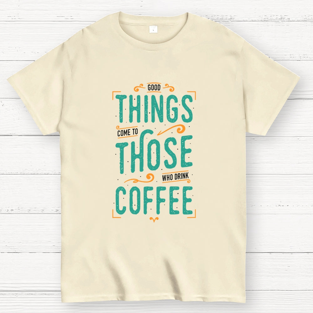 Coffee Theory  T-Shirt