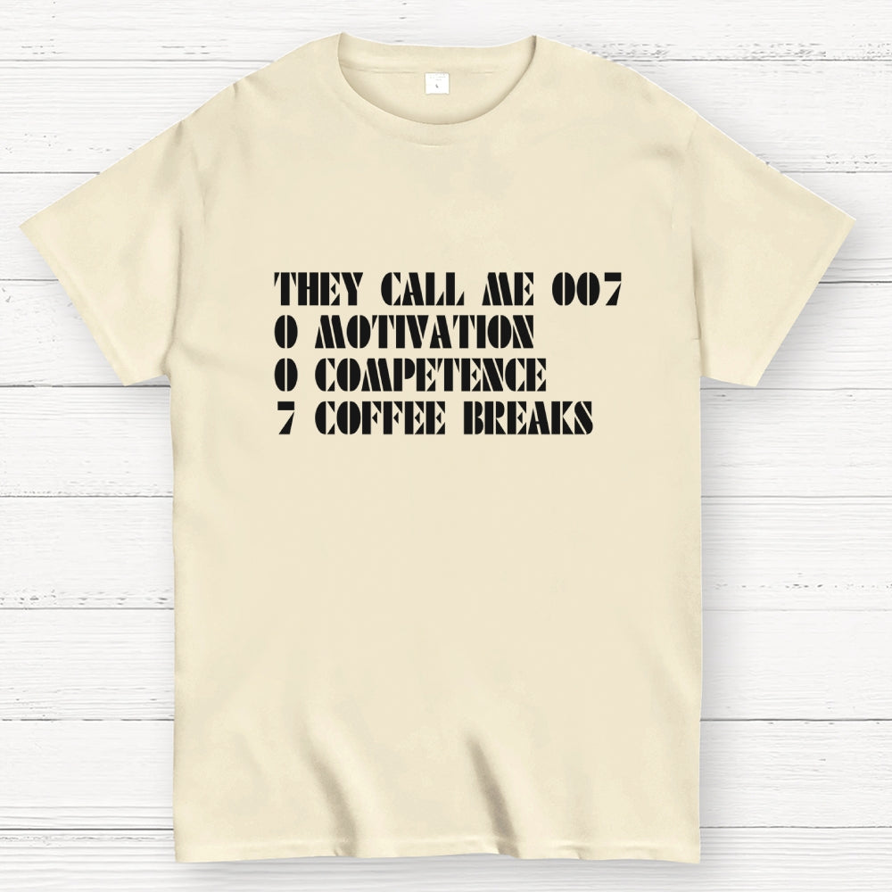 They call me 007 Funny  T-Shirt